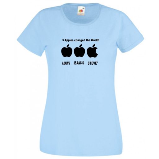 Three apples - ADAM'S, ISAAC'S, STEVE'S női rövid ujjú póló
