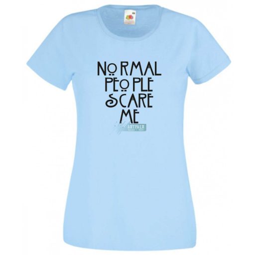 Normal people scare me - American Horror Story - feliratos női rövid ujjú póló