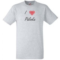   I love Pálinka, szeretem a pálinkát férfi rövid ujjú póló