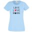 Live Love Bark igazi kötődés, törődés női rövid ujjú póló