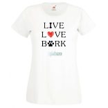 Live Love Bark igazi kötődés, törődés női rövid ujjú póló