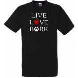 Live Love Bark, élet, szeretet, ugatás - kutyás póló férfi rövid ujjú póló