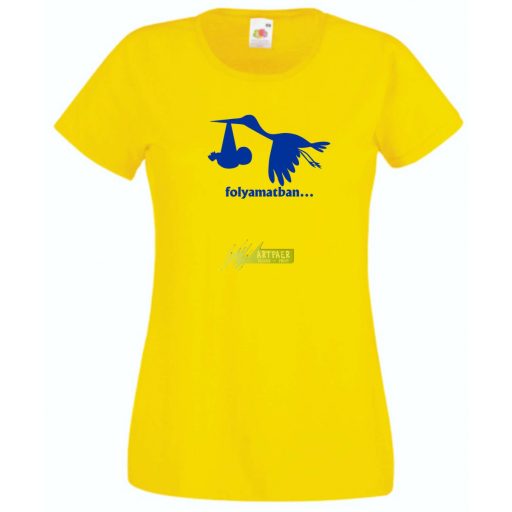 Gólya hozza..., babára várva női rövid ujjú póló