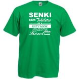 Senki sem tökéletes, de a kutyások... férfi rövid ujjú póló