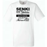 Senki sem tökéletes, de a kutyások... férfi rövid ujjú póló