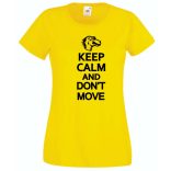 Csak nyugi és ne mozdulj női rövid ujjú póló