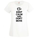 Csak nyugi és ne mozdulj női rövid ujjú póló