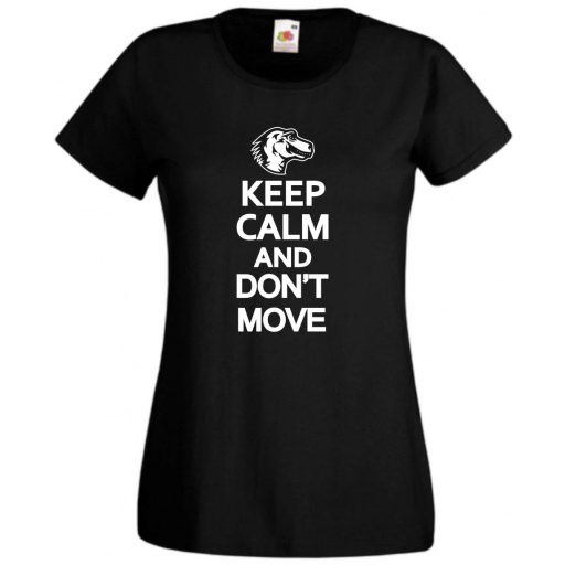 Csak nyugi és ne mozdulj női rövid ujjú póló
