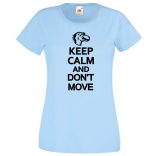 Csak nyugi és ne mozdulj női rövid ujjú póló