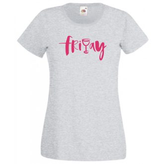   Friday and vine, péntek este egy pohár borral női rövid ujjú póló