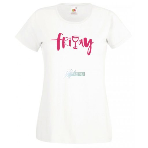 Friday and vine, péntek este egy pohár borral női rövid ujjú póló