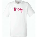 Friday and vine, péntek este egy kis borral... férfi rövid ujjú póló