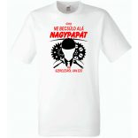 Soha nem becsüld le a nagypapát férfi rövid ujjú póló