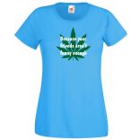 Humor, Csak mert a barátaid nem elég viccesek... női rövid ujjú póló