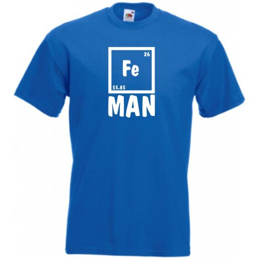 Fe man - Vas ember feliratú póló férfi rövid ujjú póló