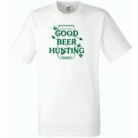 Vicces Good beer hunting mintás póló férfi rövid ujjú póló