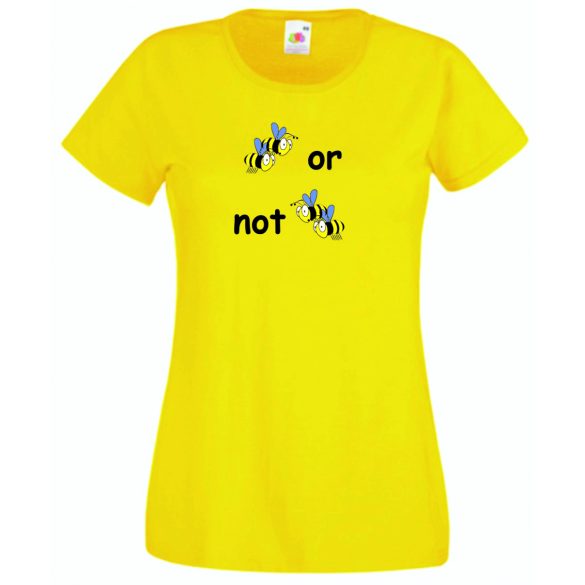 Humor, 2 bees or not 2 bees női rövid ujjú póló