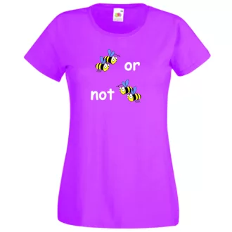 Humor, 2 bees or not 2 bees női rövid ujjú póló