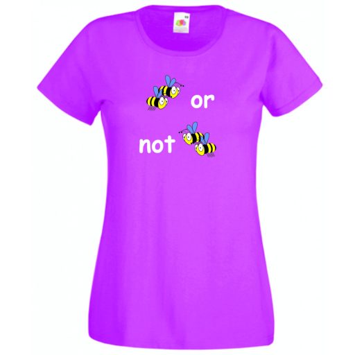 Humor, 2 bees or not 2 bees női rövid ujjú póló