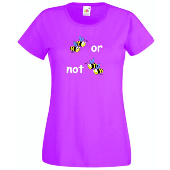 Humor, 2 bees or not 2 bees női rövid ujjú póló