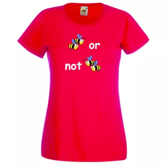 Humor, 2 bees or not 2 bees női rövid ujjú póló