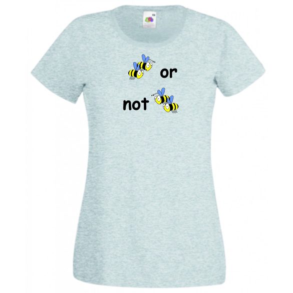 Humor, 2 bees or not 2 bees női rövid ujjú póló