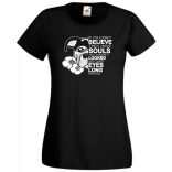 John W - ha nem hiszed, hogy lelkük van... női rövid ujjú póló