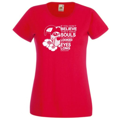 John W - ha nem hiszed, hogy lelkük van... női rövid ujjú póló