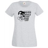 John W - ha nem hiszed, hogy lelkük van... női rövid ujjú póló