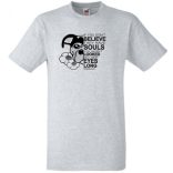 Ha nem hiszed, hogy a kutyáknak lelkük van... John W férfi rövid ujjú póló