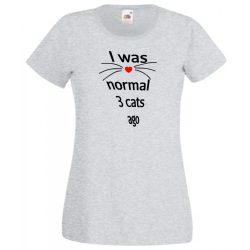   Vicces, Három macskával ezelőtt még normális voltam, macskaszeretőknek, macskatulajdonosoknak női rövid ujjú póló