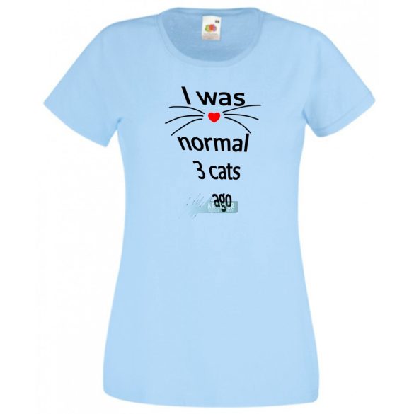 Vicces, Három macskával ezelőtt még normális voltam, macskaszeretőknek, macskatulajdonosoknak női rövid ujjú póló