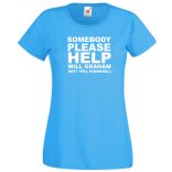 Somebody please help, Kérem valaki segítsen... W.Graham, Hannibal női rövid ujjú póló