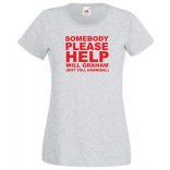 Somebody please help, Kérem valaki segítsen... W.Graham, Hannibal női rövid ujjú póló