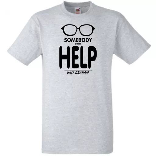 Somebody please help Will Graham, Hannibal férfi rövid ujjú póló