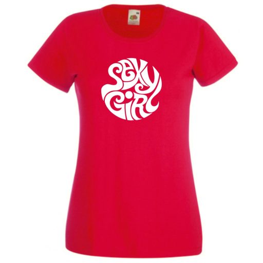 Sexy girl, szexi csaj női rövid ujjú póló