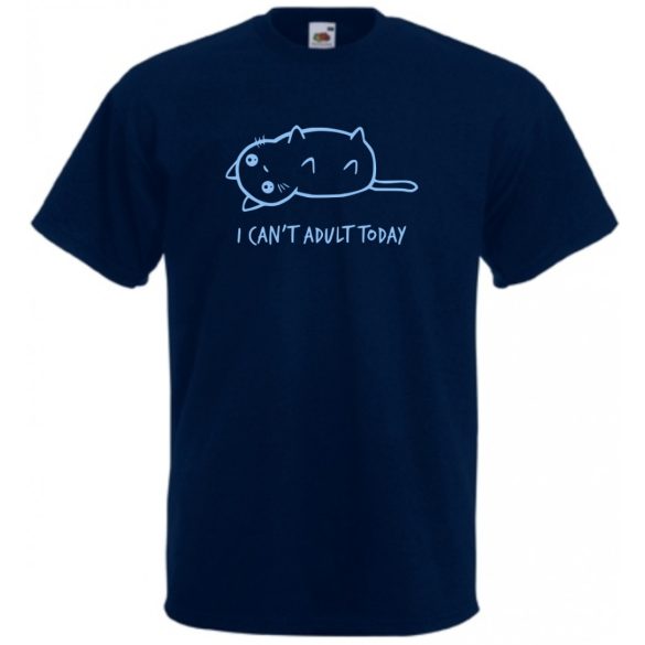 Humoros, I can't adult today férfi rövid ujjú póló