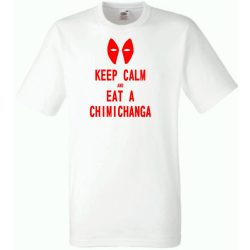 Keep calm and eat a chimichanga férfi rövid ujjú póló
