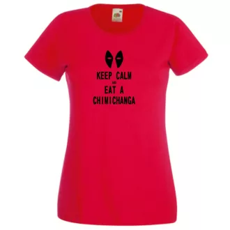 Keep calm and eat chimichanga női rövid ujjú póló