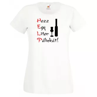   Humor, HELP, Hozz Egy Liter Pálinkát női rövid ujjú póló