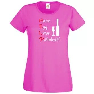   Humor, HELP, Hozz Egy Liter Pálinkát női rövid ujjú póló