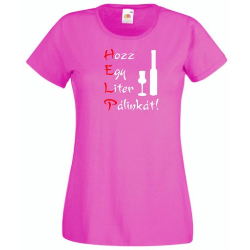 Humor, HELP, Hozz Egy Liter Pálinkát női rövid ujjú póló