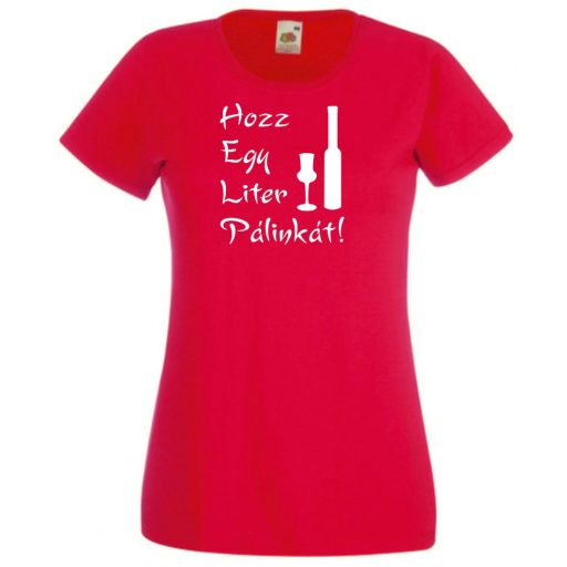 Humor, HELP, Hozz Egy Liter Pálinkát női rövid ujjú póló