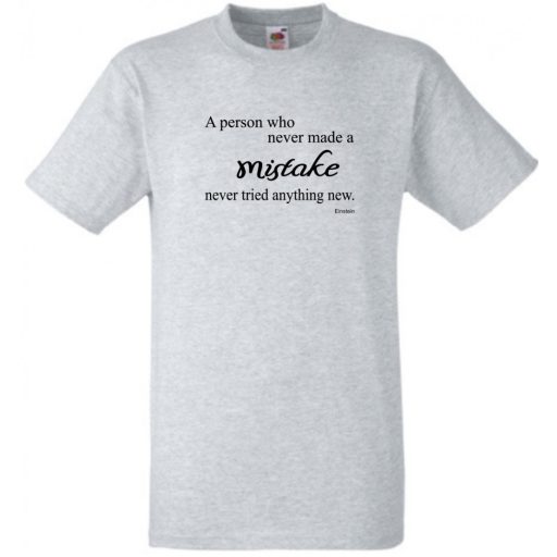 Aranyköpés, Einstein, Az, aki sosem hibázott... férfi rövid ujjú póló