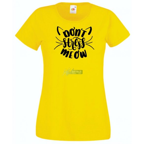Vicces, don't stress meow, ne izgulj, ne stresszelj - cicakedvelőknek női rövid ujjú póló