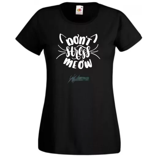 Vicces, don't stress meow, ne izgulj, ne stresszelj - cicakedvelőknek női rövid ujjú póló