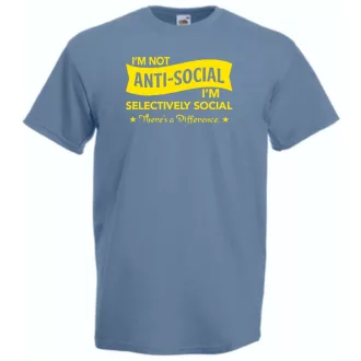 I am not anti-social férfi rövid ujjú póló