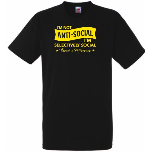I am not anti-social férfi rövid ujjú póló