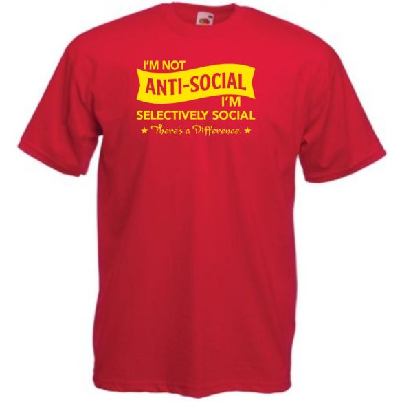 I am not anti-social férfi rövid ujjú póló