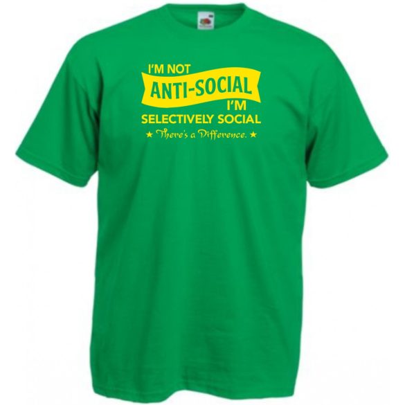 I am not anti-social férfi rövid ujjú póló